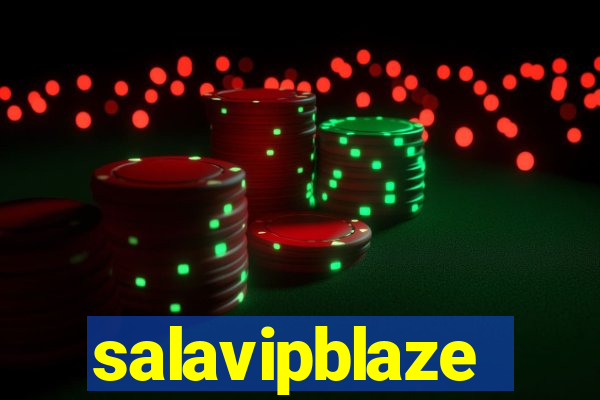 salavipblaze