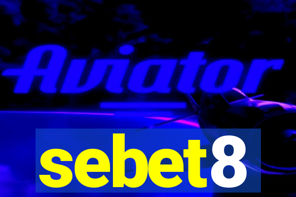 sebet8