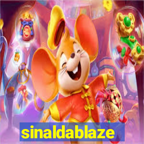 sinaldablaze