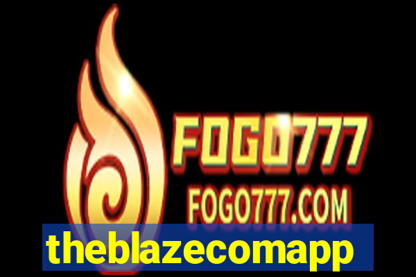 theblazecomapp