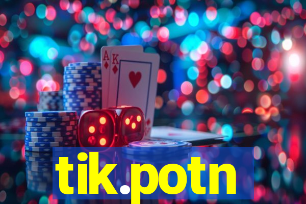 tik.potn