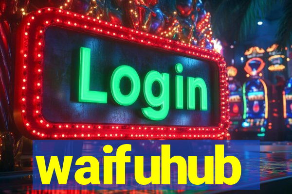 waifuhub