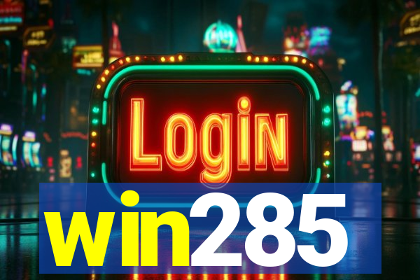 win285