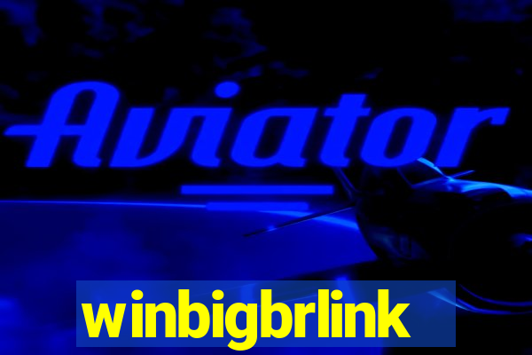 winbigbrlink